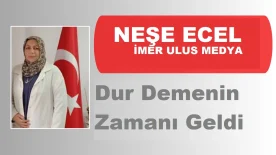 Dur Demenin Zamanı Geldi